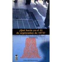 ¿Qué hacía yo el 11 de septiembre de 1973?