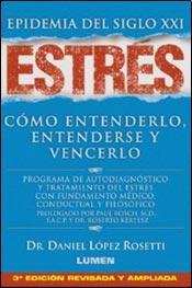 Estrés epidemia del siglo XXI : cómo entenderlo entenderse y vencerlo
