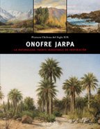 Onofre Jarpa: La Naturaleza, Fuente Inagotable de Inspiracion (Spanish Edition)