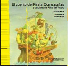 Cuento Del Pirata Comearanas Y Su Viaje A La Pizza Del Tesoro