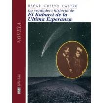 La verdadera historia de el Kabaret de la Ultima Esperanza