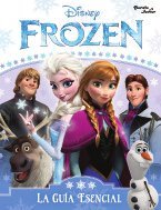 Frozen.Una aventura congelada.Guia escencial