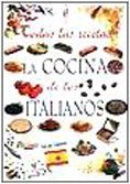 Todas las recetas de la cocina de los italianos