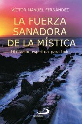 La fuerza sanadora de la mística