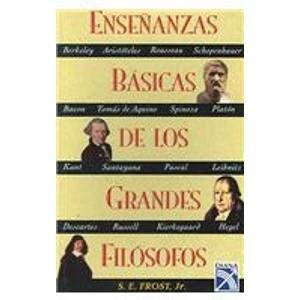 Ensenanzas Basicas de los Grandes Filosofos
