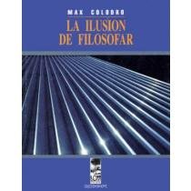 La ilusión de filosofar