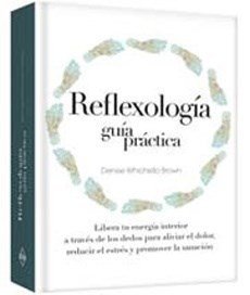 Reflexologia Guía Practica