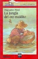 La jungla del oro maldito