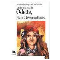 Odette, Hija de La Revolucion Francesa