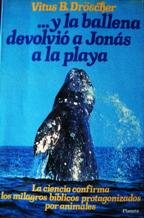 Y LA BALLENA DEVOLVIO A JONAS A LA PLAYA