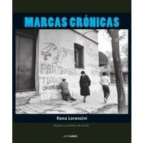 Marcas crónicas: Rayados y panfletos de los 80
