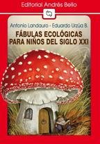 Fabulas Ecológicas Para Niños Del Siglo XXI