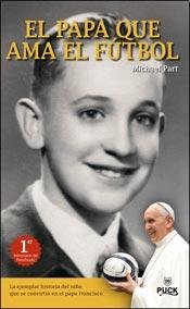 EL PAPA QUE AMA EL FUTBOL