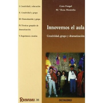 Innovemos el aula: Creatividad, grupo y dramatización