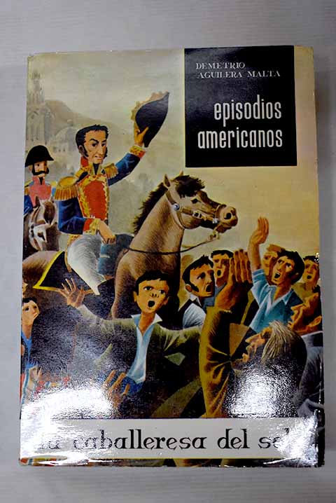 Episodios americanos. La Caballeresa del Sol
