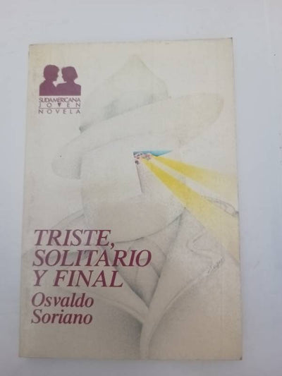 Triste, solitario y final (Spanish Edition)