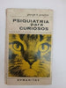 Psiquiatría para curiosos