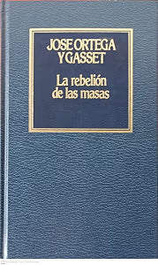 La Rebelion de las Masas