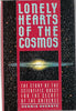 Lonely Hearts of the Cosmos: The Scientific Quest for the Secret of the Universe