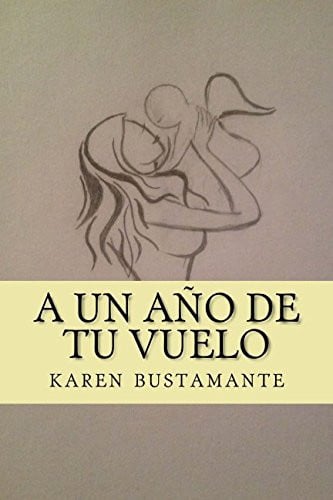 A Un AÃƒÂ±o De Tu Vuelo