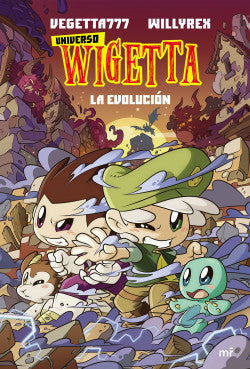Universo Wigetta. La evolución