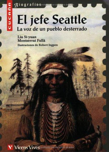 El jefe Seattle. La voz de un pueblo desterrado