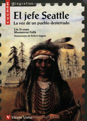 El jefe Seattle. La voz de un pueblo desterrado