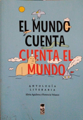 El mundo cuenta, cuenta el mundo