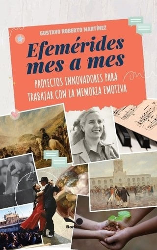 EFEMERIDES MES A MES PROYECTOS INNOVADORES PARA TRABAJAR CON LA MEMORIA EMOTIVA