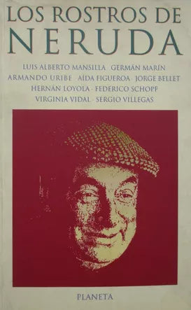 Los rostros de Neruda