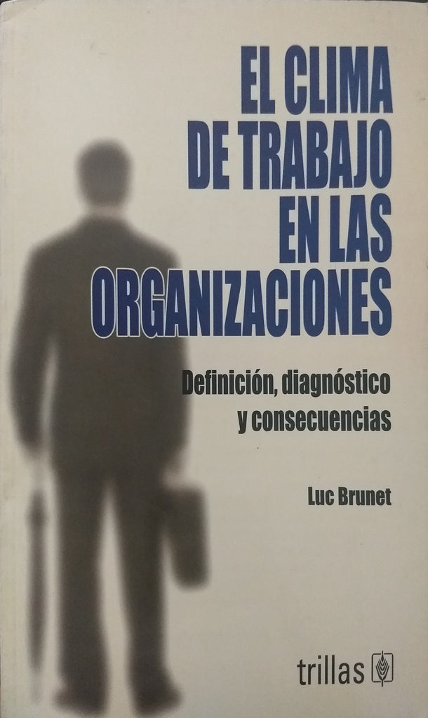 El clima de trabajo en las organizaciones