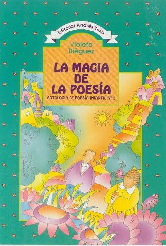 La magia de la poesía — Antología de poesía infantil Nº 2
