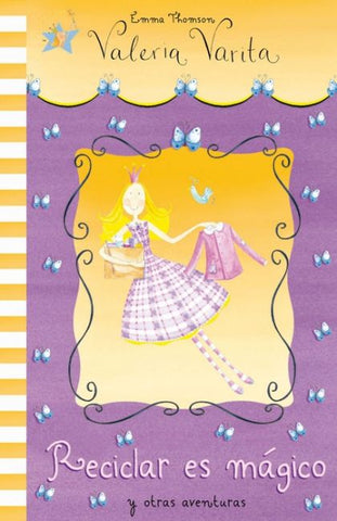 Valeria Varita. Reciclar es mágico