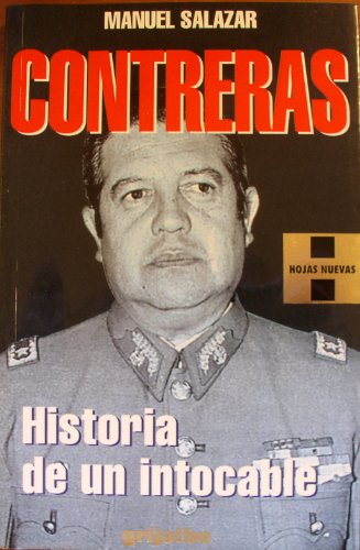 Contreras: Historia De Un Intocable