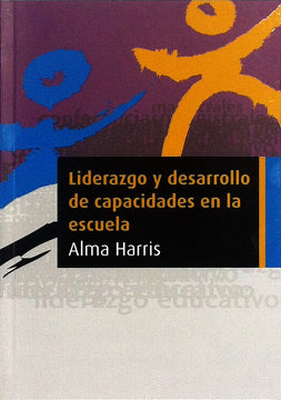 Liderazgo y desarrollo de capacidades en la escuela