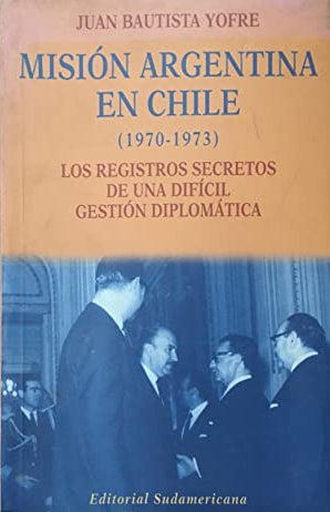 Misión Argentina En Chile, 1970-1973