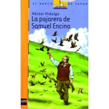 La Pajarera De Samuel Encino