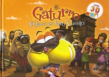 Gaturro. la fama es puro cuento.