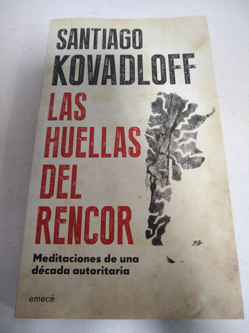 las huellas del rencor santiago kovadloff c47 Ed. 2015