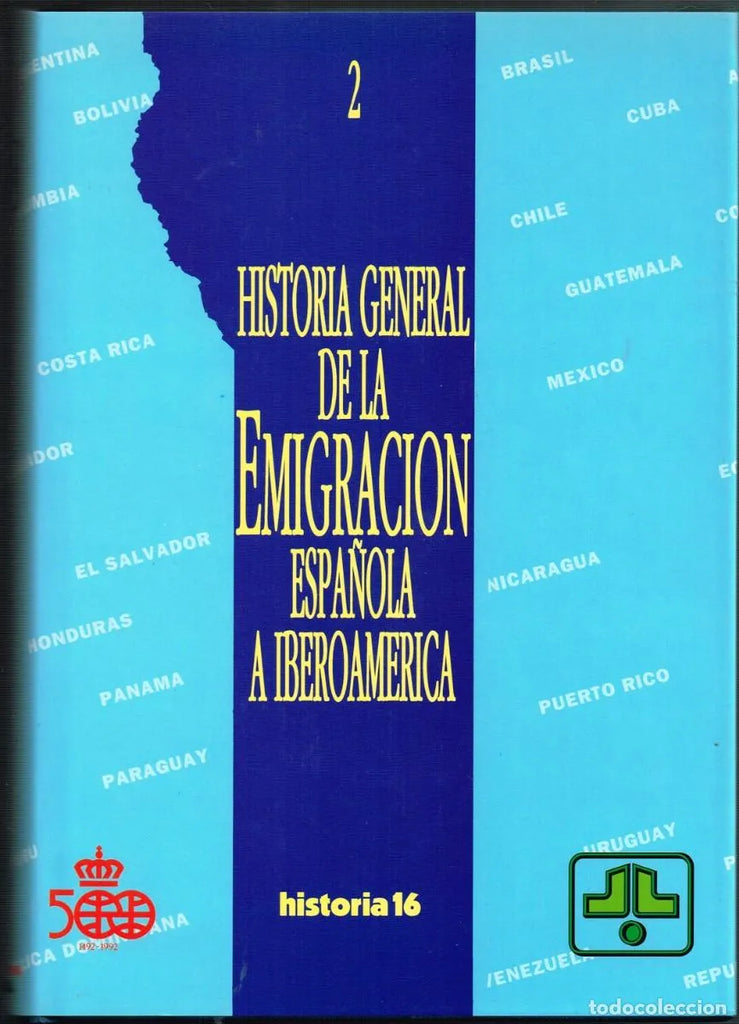 Historia general de la emigración española a Iberoamérica. Volumen 2