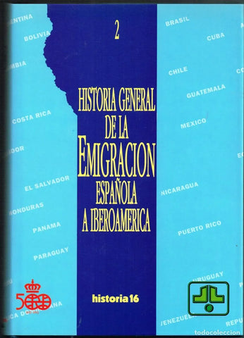 Historia general de la emigración española a Iberoamérica. Volumen 2