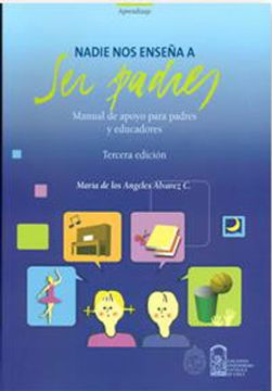 Nadie nos enseña a ser padres