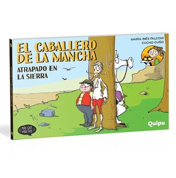 El caballero de la Mancha - Atrapado en la Sierra