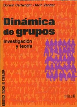 Dinámica de grupos. Investigación y teoría