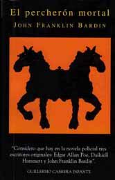 El Percherón mortal
