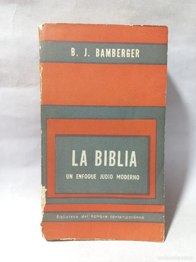 La Biblia, un Enfoque Judio Moderno
