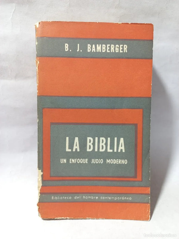 La Biblia, un Enfoque Judio Moderno