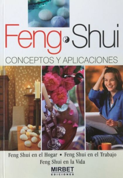 Feng Shui, Conceptos Y Aplicaciones