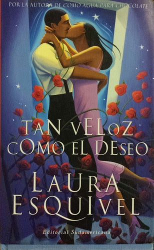 Tan Veloz Como El Deseo