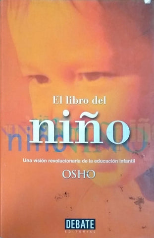 EL LIBRO DEL NIÑO: UNA VISION REVOLUCIONARIA DE LA EDUCACION INFA NTIL